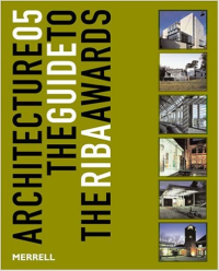 ARCHITECTURE 05 - THE GUIDE TO THE RIBA AWARDS