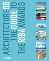 ARCHITECTURE 08 - THE GUIDE TO THE RIBA AWARDS