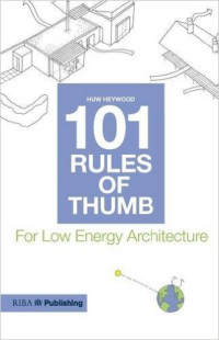 101 RULES OF THUMB FOR LOW ENERGY ARCHITECTURE 