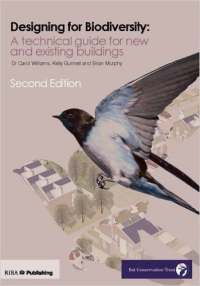 DESIGNING FOR BIODIVERSITY - A TECHNICAL GUIDE FOR NEW AND EXISTING BUILDINGS - 2ND EDITION