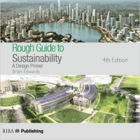 ROUGH GUIDE TO SUSTAINABILITY - A DESIGN PRIMER - 4TH EDITION