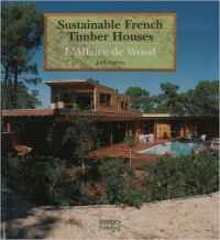SUSTAINABLE FRENCH TIMBER HOUSES
