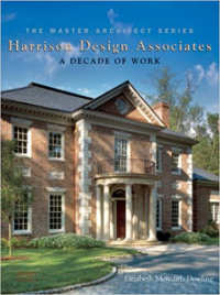 THE MASTER ARCHITECT SERIES - HARRISON DESIGN ASSOCIATES - A DECADE OF WORK