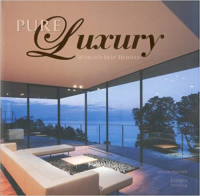 PURE LUXURY - WORLDS BEST HOUSES