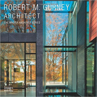 THE MASTER ARCHITECT SERIES - ROBERT M GURNEY ARCHITECT