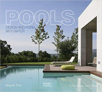 POOLS - DESIGN AND FORM WITH WATER