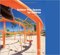 OUTDOOR PLAY SPACES FOR CHILDREN