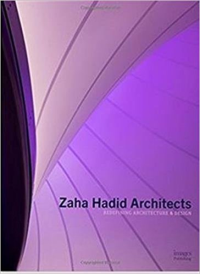 ZAHA HADID ARCHITECTS - REDEFINING ARCHITECTURE AND DESIGN