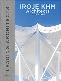 LEADING ARCHITECTS - IROJE KHM ARCHITECTS