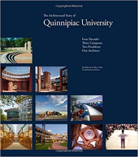 THE ARCHITECTURAL STORY OF QUINNIPIAC UNIVERSITY