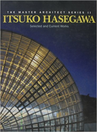 THE MASTER ARCHITECT SERIES 2 - ITSUKO HASEGAWA