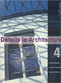 DETAILS IN ARCHITECTURE - 4