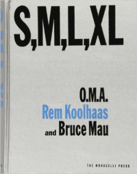 S M L XL - O.M.A. - REM KOOLHAAS