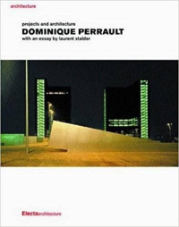 DOMINIQUE PERRAULT - PROJECTS AND ARCHITECTURE