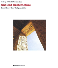 ANCIENT ARCHITECTURE - HISTORY OF WORLD ARCHITECTURE 