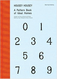 HOUSEY HOUSEY - A PATTERN BOOK OF IDEAL HOMES