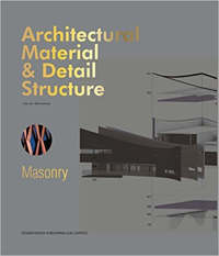 ARCHITECTURAL MATERIAL AND DETAIL STRUCTURE - MASONRY