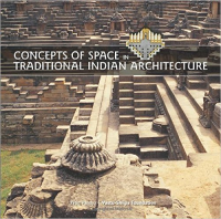 CONCEPTS OF SPACE IN TRADITIONAL INDIAN ARCHITECTURE