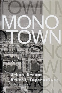 MONOTOWN - URBAN DREMS BRUTAL IMPERATIVES