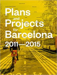 PLANS AND PROJECTS FOR BARCELONA 2011 - 2015