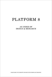 PLATFORM 8 - AN INDEX OF DESIGN AND RESEARCH