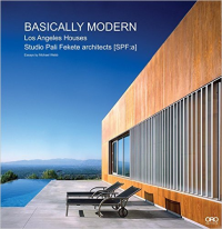 BASICALLY MODERN - LOS ANGELES HOUSES - STUDIO PALI FEKETE ARCHITECTS