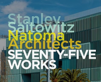 STANLEY SAITOWITZ - NATOMA ARCHITECTS SEVENTY FIVE WORKS