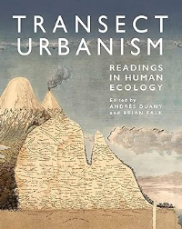 TRANSECT URBANISM - READINGS IN HUMAN EOLOGY