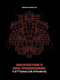 ARCHITECTURES NEW STRANGENESS - A 21ST CENTURY CULT OF PECULIARITY
