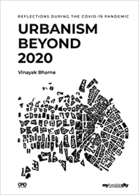 URBANISM BEYOND 2020 - REFLECTIONS DURING THE COVID 19 PANDEMIC