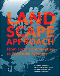 LANDSCAPE APPROACH - FROM LOCAL COMMUNITIES TO TERRITORIAL SYSTEMS