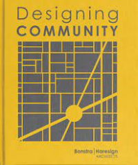 DESIGNING COMMUNITY - BONSTRA | HARESIGN ARCHITECTS