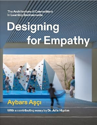 DESIGNING FOR EMPATHY - THE ARCHITECTURE OF CONNECTIONS IN LEARNING ENVIRONMENTS
