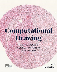 COMPUTATIONAL DRAWING - FROM FOUNDATIONAL EXERCISES TO THEORIES OF REPRESENTATION