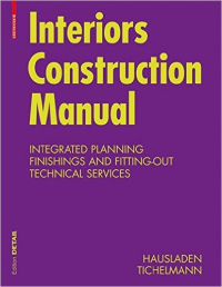 INTERIORS CONSTRUCTION MANUAL - INTEGRATED PLANNING FINISHINGS AND FITTING OUT TECHNICAL SERVICES