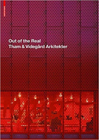 OUT OF THE REAL - THAM AND VIDEGARD ARKITEKTER
