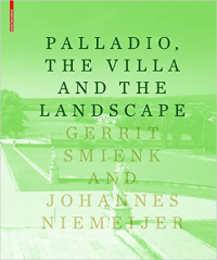 PALLADIO -  THE VILLA AND THE LANDSCAPE