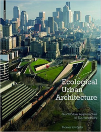 ECOLOGICAL URBAN ARCHITECTURE - QUALITATIVE APPROACHES TO SUSTAINIBILITY