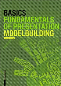 BASICS - MODEL BUILDING - FUNDAMENTALS OF PRESENTATION