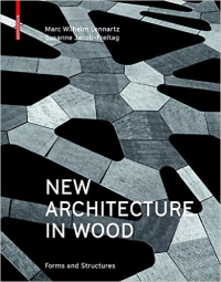 NEW ARCHITECTURE IN WOOD - FORMS AND STRUCTURES