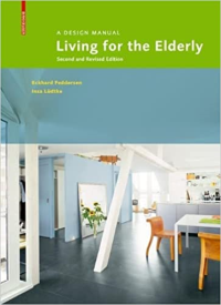 A DESIGN MANUAL - LIVING FOR THE ELDERLY