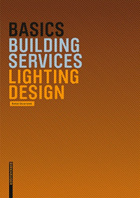 BASICS - LIGHTING DESIGN - BUILDING SERVICES