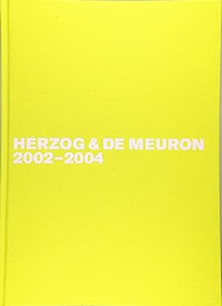 HERZOG & DE MEURON 2002 - 2004 - THE COMPLETE WORKS 5