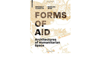 FORMS OF AID ARCHITECTURES OF HUMANITARIAN SPACE