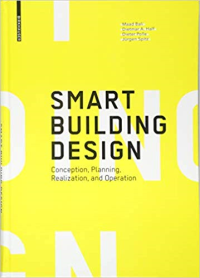 SMART BULDING DESIGN - CONCEPTION PLANNING REALIZATION AND OPERATION