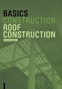 BASICS - ROOF CONSTRUCTION - THIRD EDITION