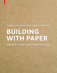 BUILDING WITH PAPER - ARCHITECTURE AND CONSTRUCTION