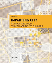 IMPARTING CITY - METHODS AND TOOLS FOR COLLABORATIVE PLANNING