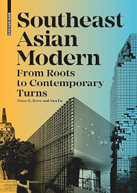 SOUTHEAST ASIAN MODERN - FROM ROOTS TO CONTEMPORARY TURNS