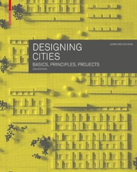 DESIGNING CITIES - BASICS - PRINCIPLES - PROJECTS 2ND EDITION